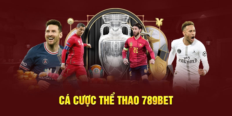 Cá cược thể thao 789BET không làm người chơi rời mắt tại nhà cái