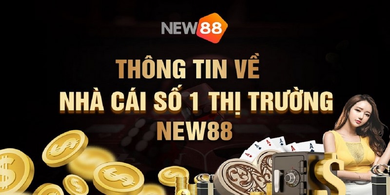 NEW88 - Sân chơi xanh chín đáng trải nghiệm