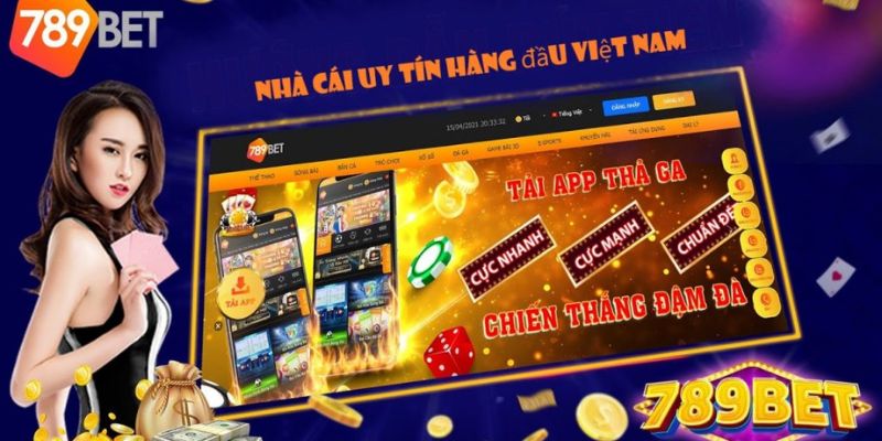 Tải app và trải nghiệm game sẽ được hưởng khuyến mãi 789BET